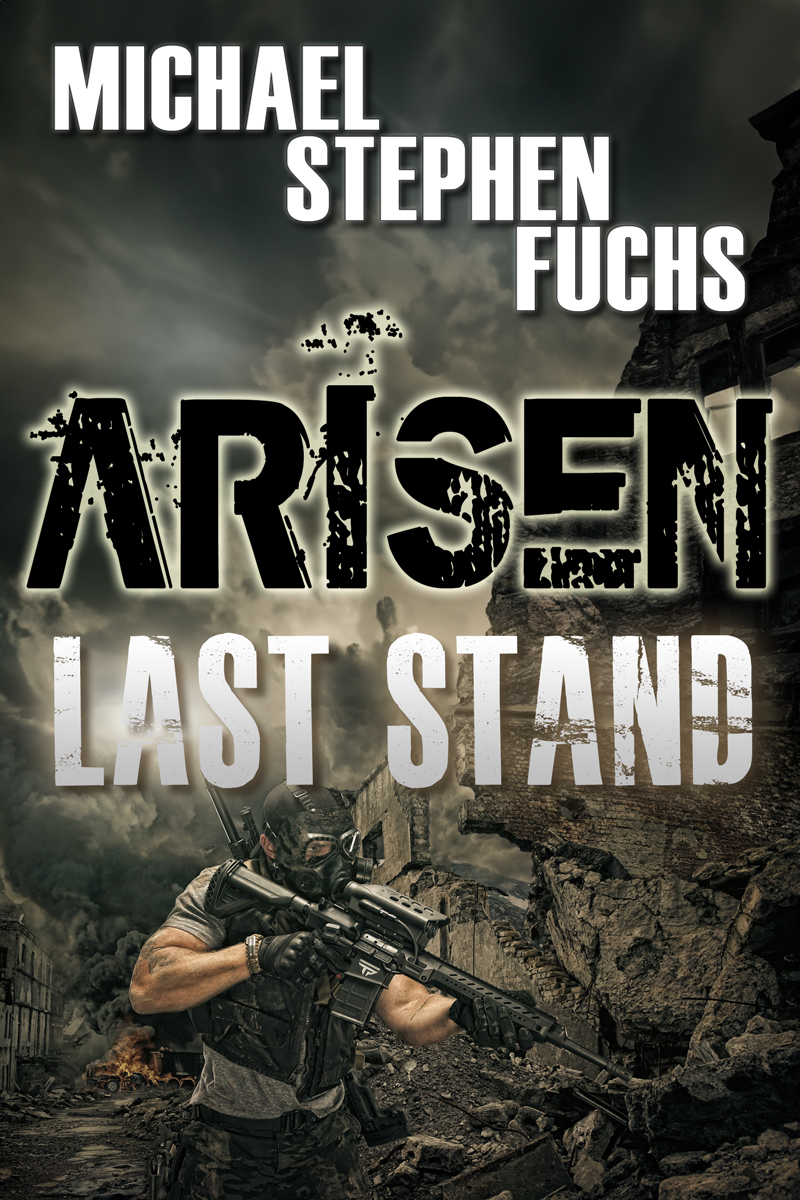 Arisen Last Stand Michael Stephen Fuchs