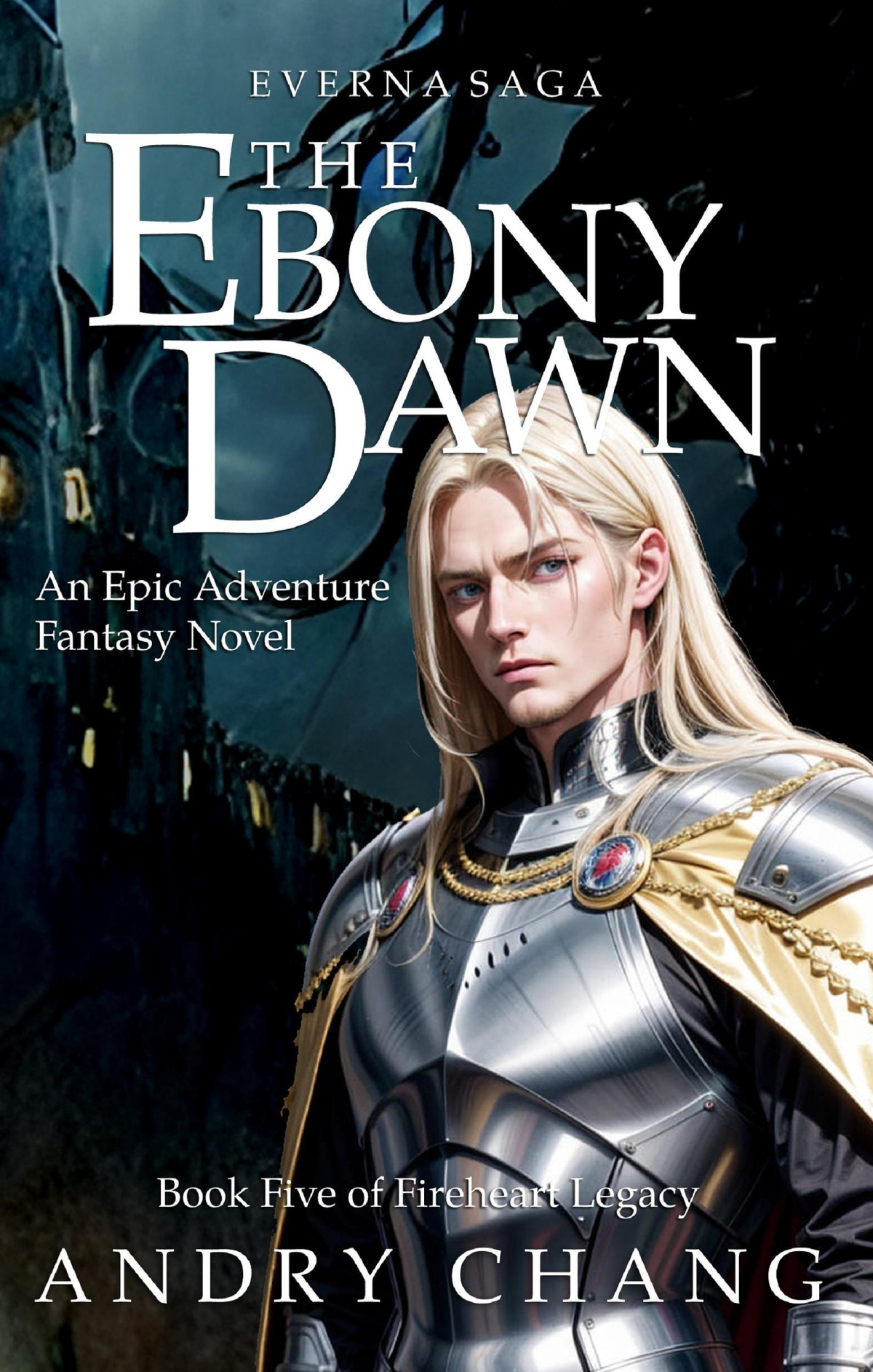 Everna Saga The Ebony Dawn Andry Chang