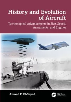History And Evolution Of Aircraft 1st Edition Ahmed F Elsayed
