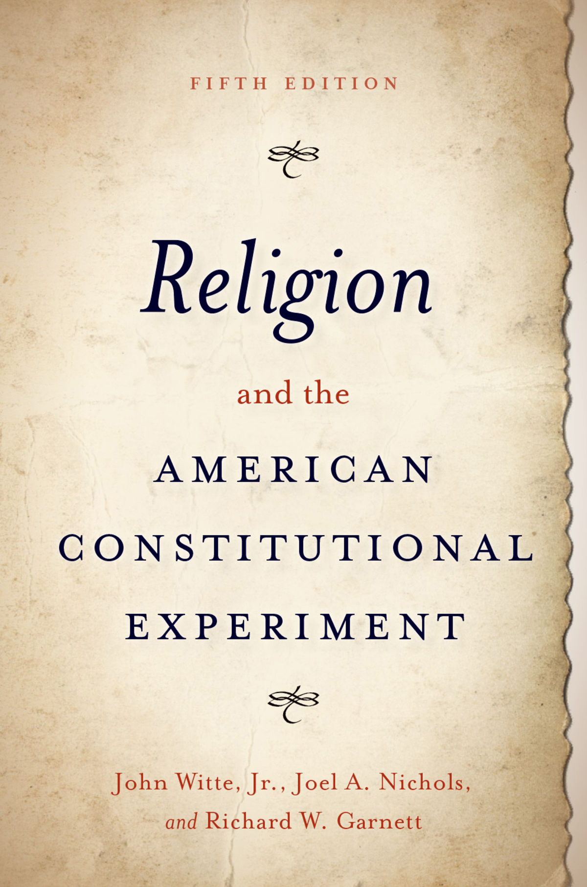 Religion And The American Constitutional Experiment 5th Edition John Wittejoel A Nicholsrichard W Garnett