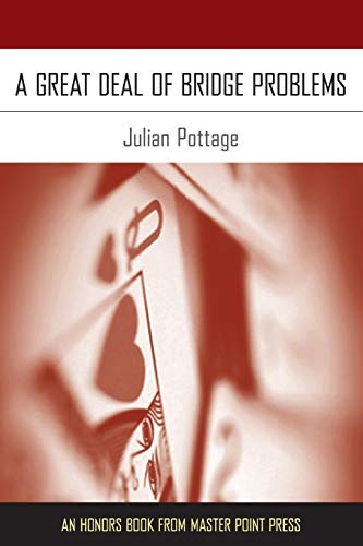 A Great Deal Of Bridge Problems Julian Pottage