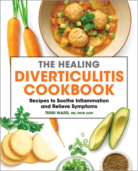 The Healing Diverticulitis Cookbook Terri Ward Ms Fntp Cgp