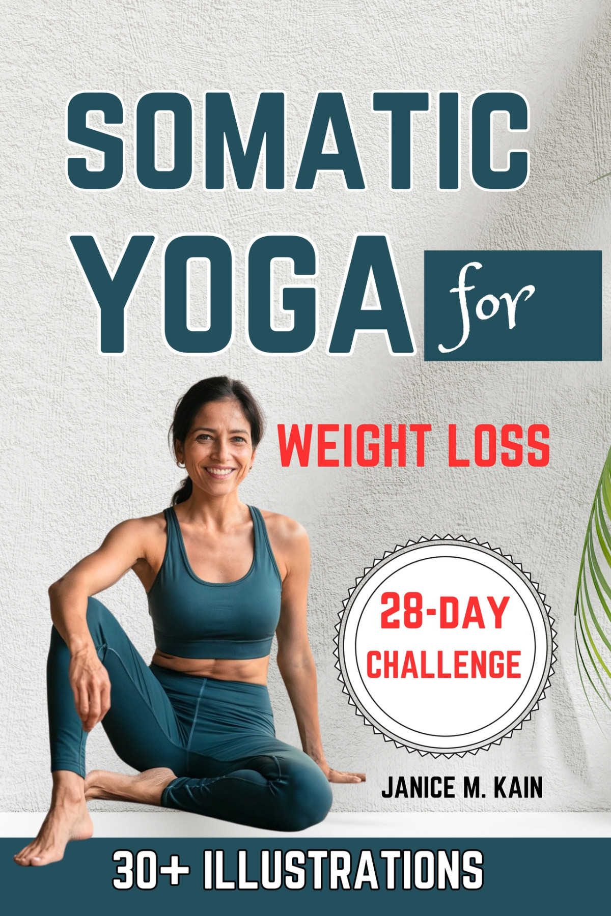 Somatic Yoga For Weight Loss Gentle Exercises To Lose Weight Release Stress Reduce Belly Fat Increase Flexibility Janince M Kain