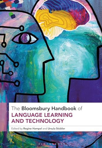 The Bloomsbury Handbook Of Language Learning And Technology Regine Hampel
