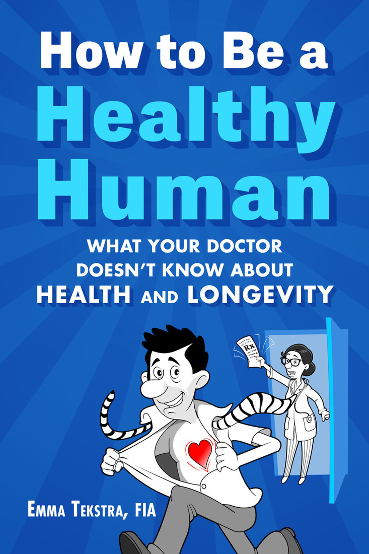 How To Be A Healthy Human Tekstra Emma