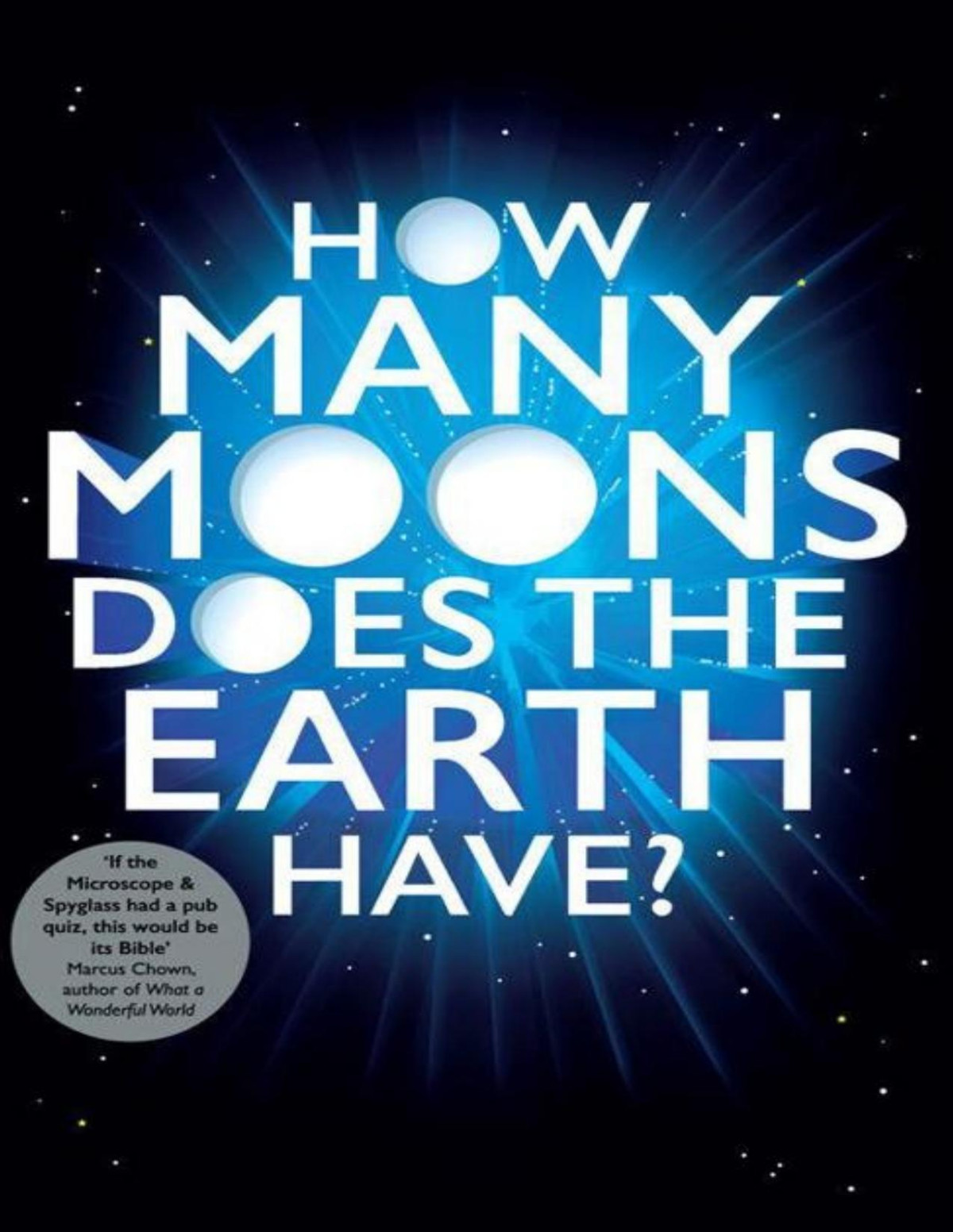 How Many Moons Does The Earth Have The Ultimate Science Quiz Book Clegg