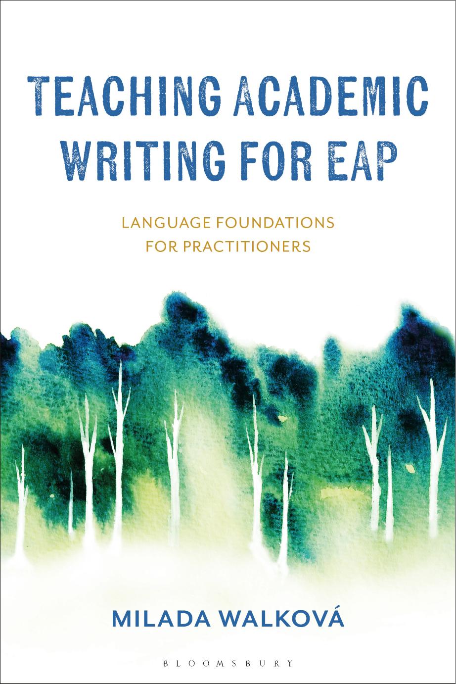Teaching Academic Writing For Eap 1st Edition Milada Walkov