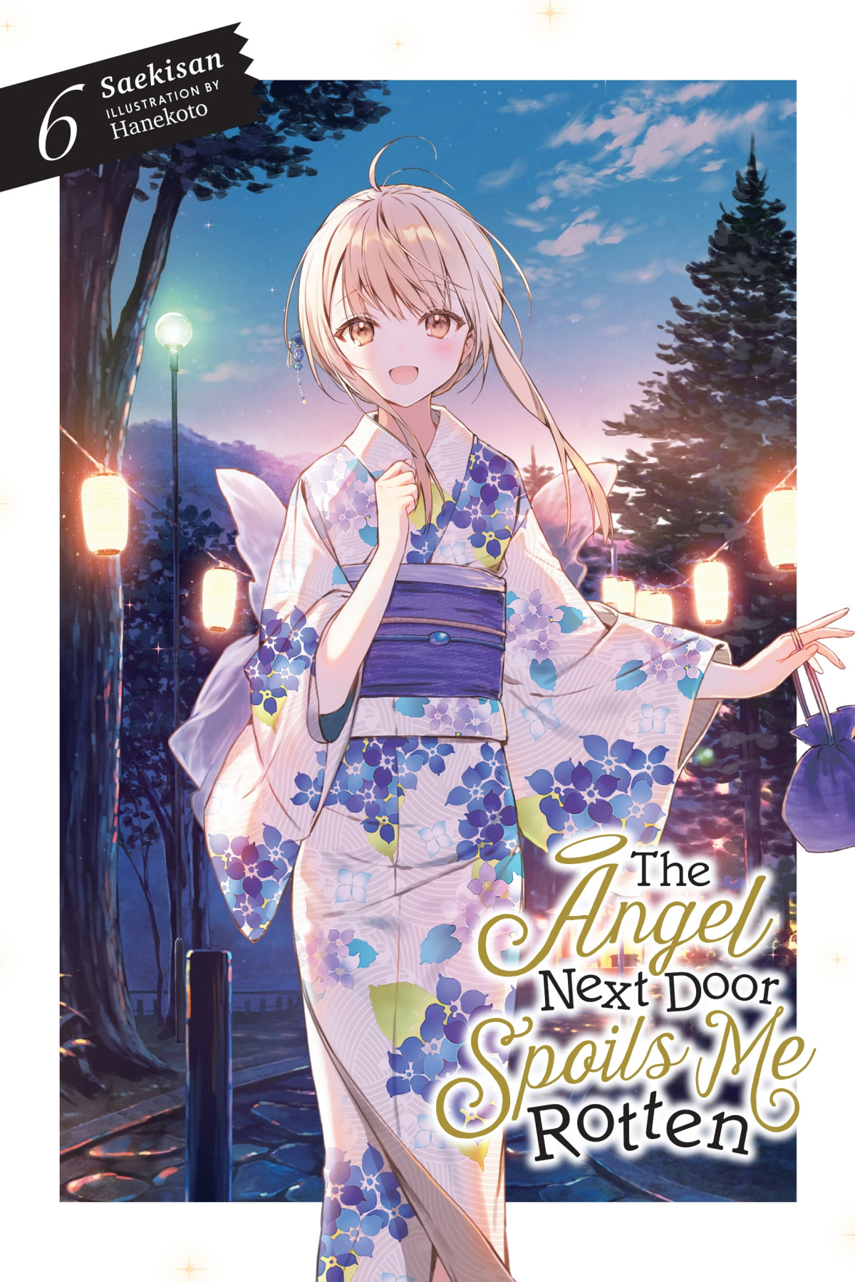 The Angel Next Door Spoils Me Rotten Vol 6 Saekisan And Hanekoto