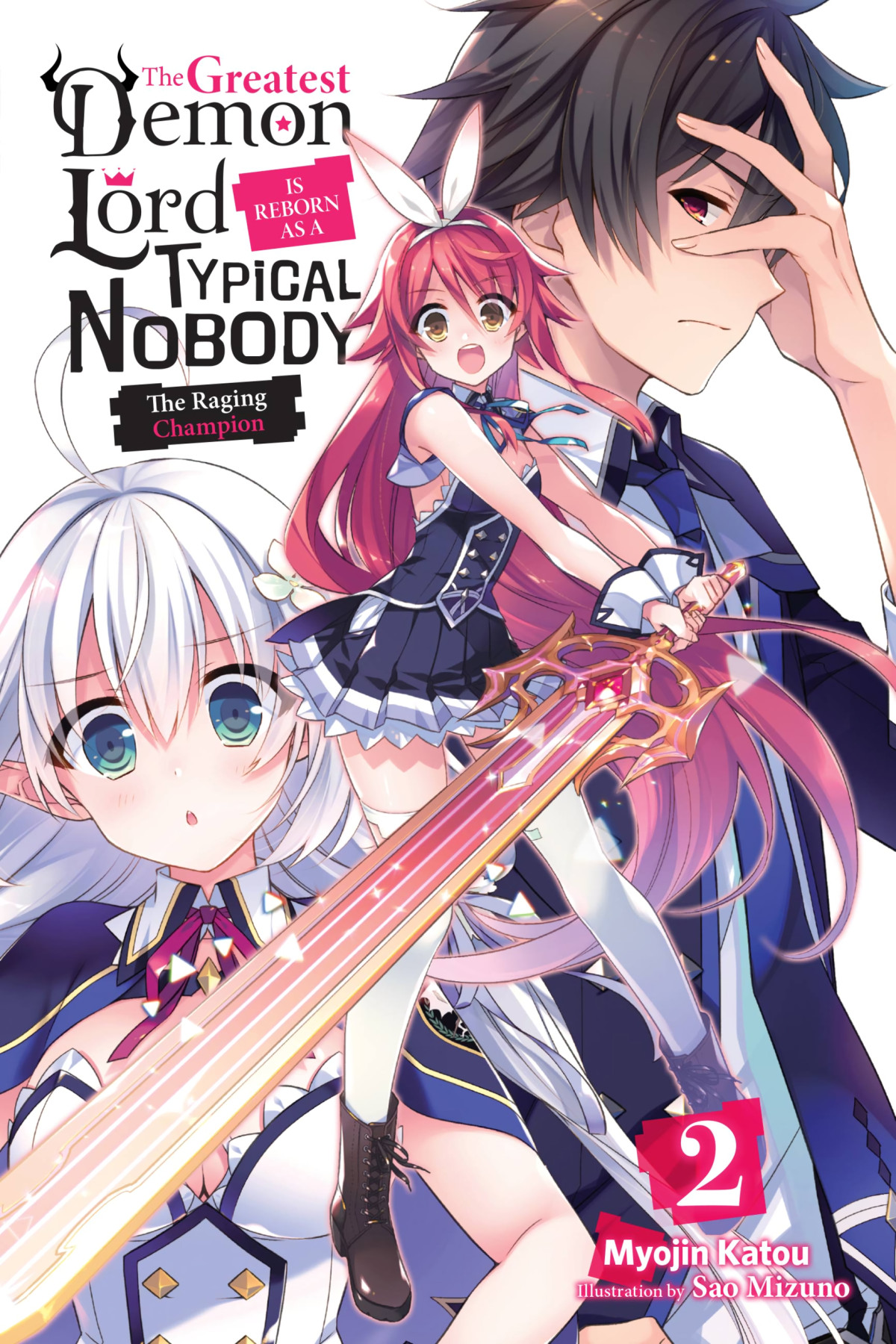 The Greatest Demon Lord Is Reborn As A Typical Nobody Vol 2 Myojin Katou And Sao Mizuno