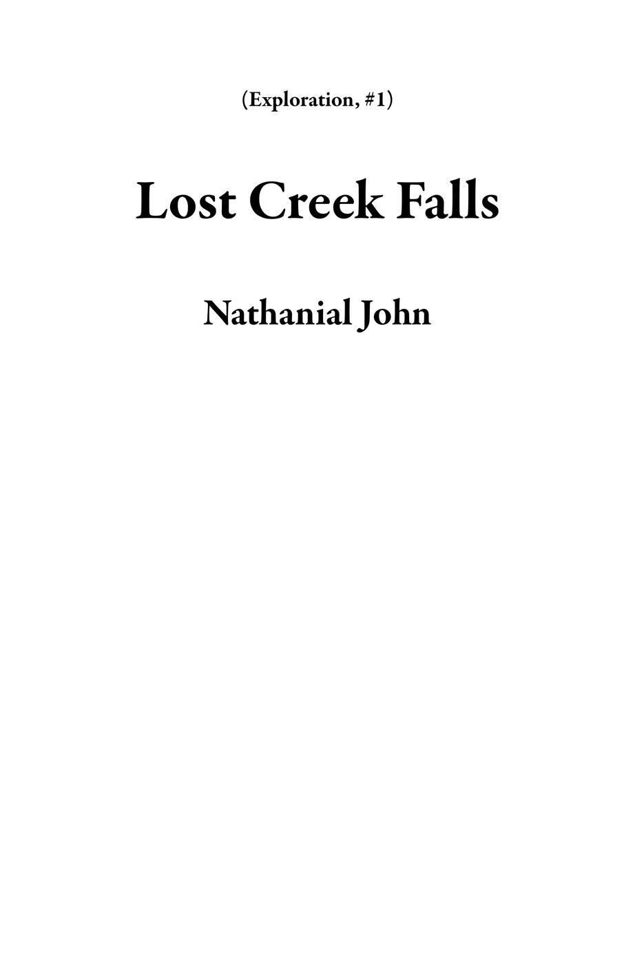 Lost Creek Falls Exploration 1 Nathanial John