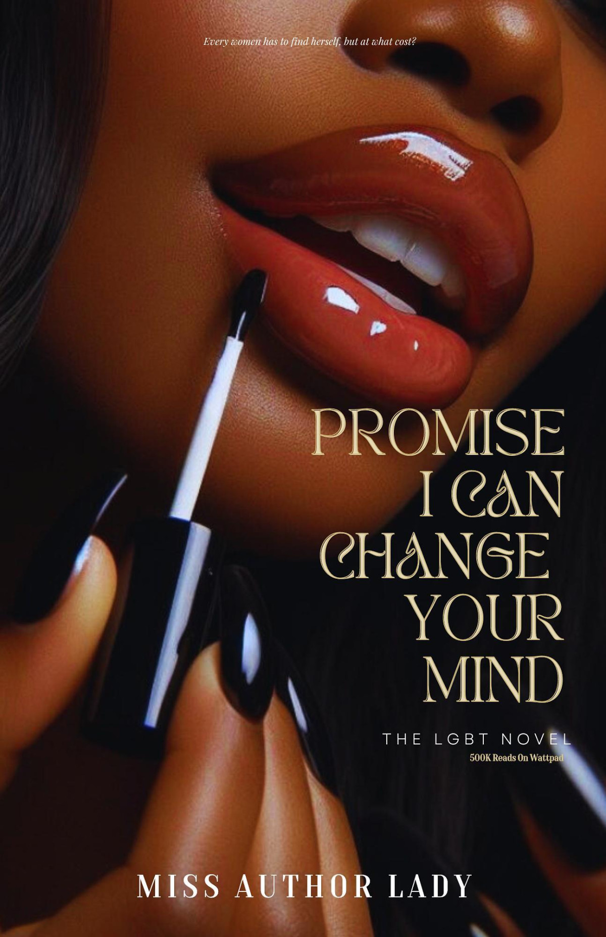 Promise I Can Change Your Mind Miss Author Lady