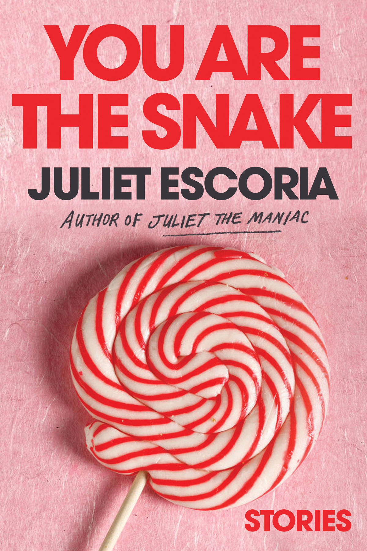 You Are The Snake Juliet Escoria