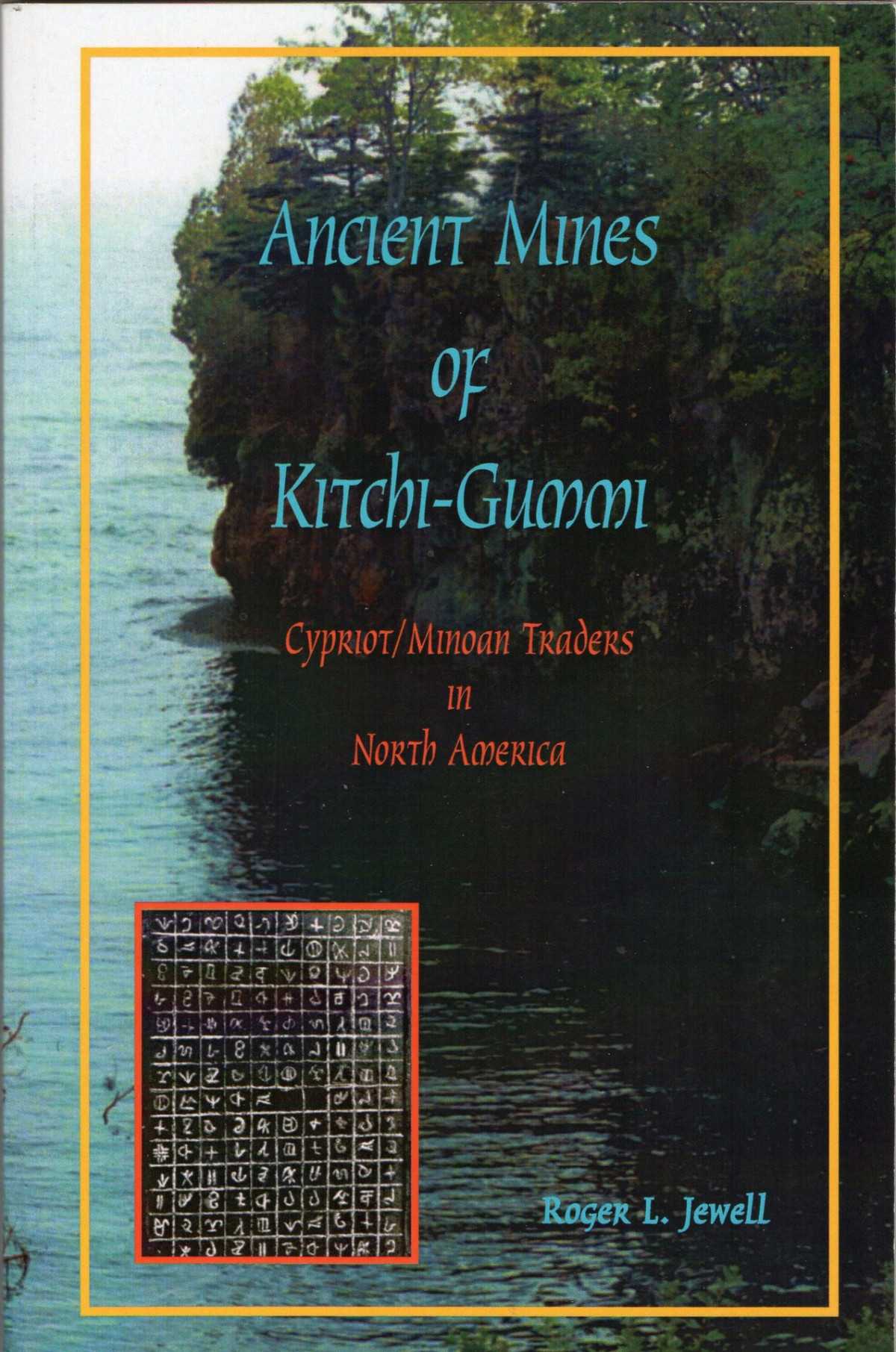 Ancient Mines Of Kitchigummi Roger L Jewell