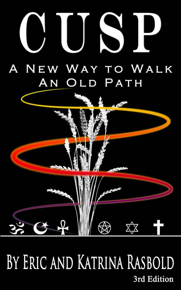 Cusp A New Way To Walk An Old Path Eric Rasbold Katrina Rasbold