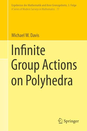 Infinite Group Actions On Polyhedra 1st Edition Michael W Davis