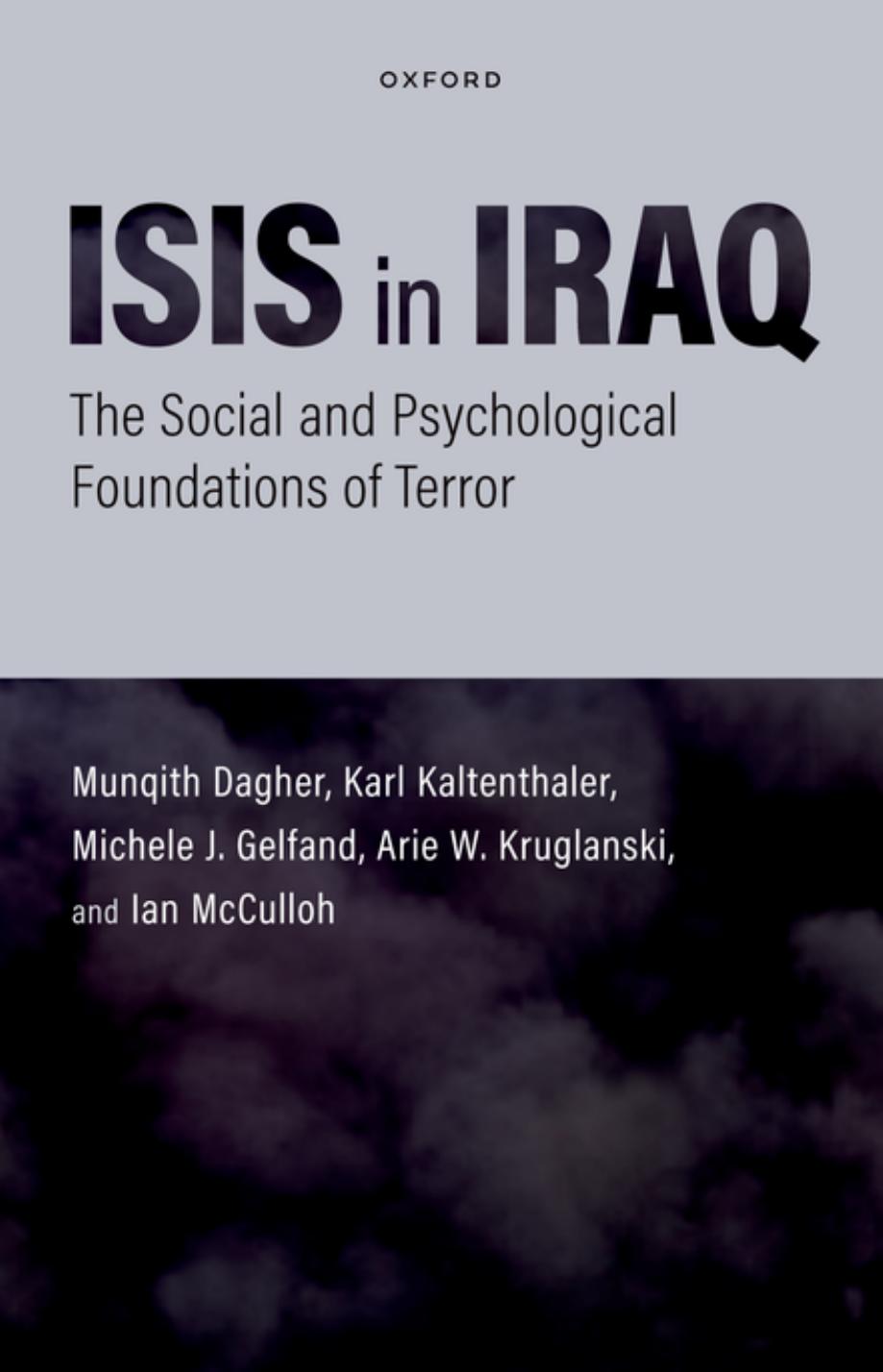 Isis In Iraq The Social And Psychological Foundations Of Terror Munqith Dagher