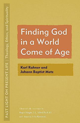 Finding God In A World Come Of Age 1st Edition Roger Haight Alfred Pach