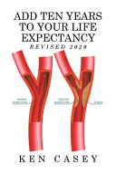Add Ten Years To Your Life Expectancy Ken Casey
