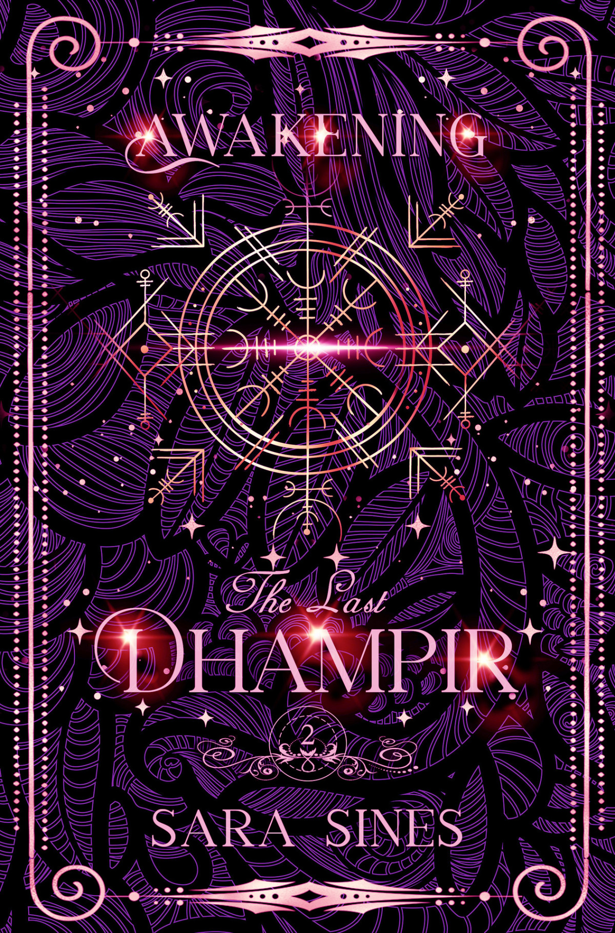 Awakening The Dhampir Book 2 The Last Dhampir Sara Sines