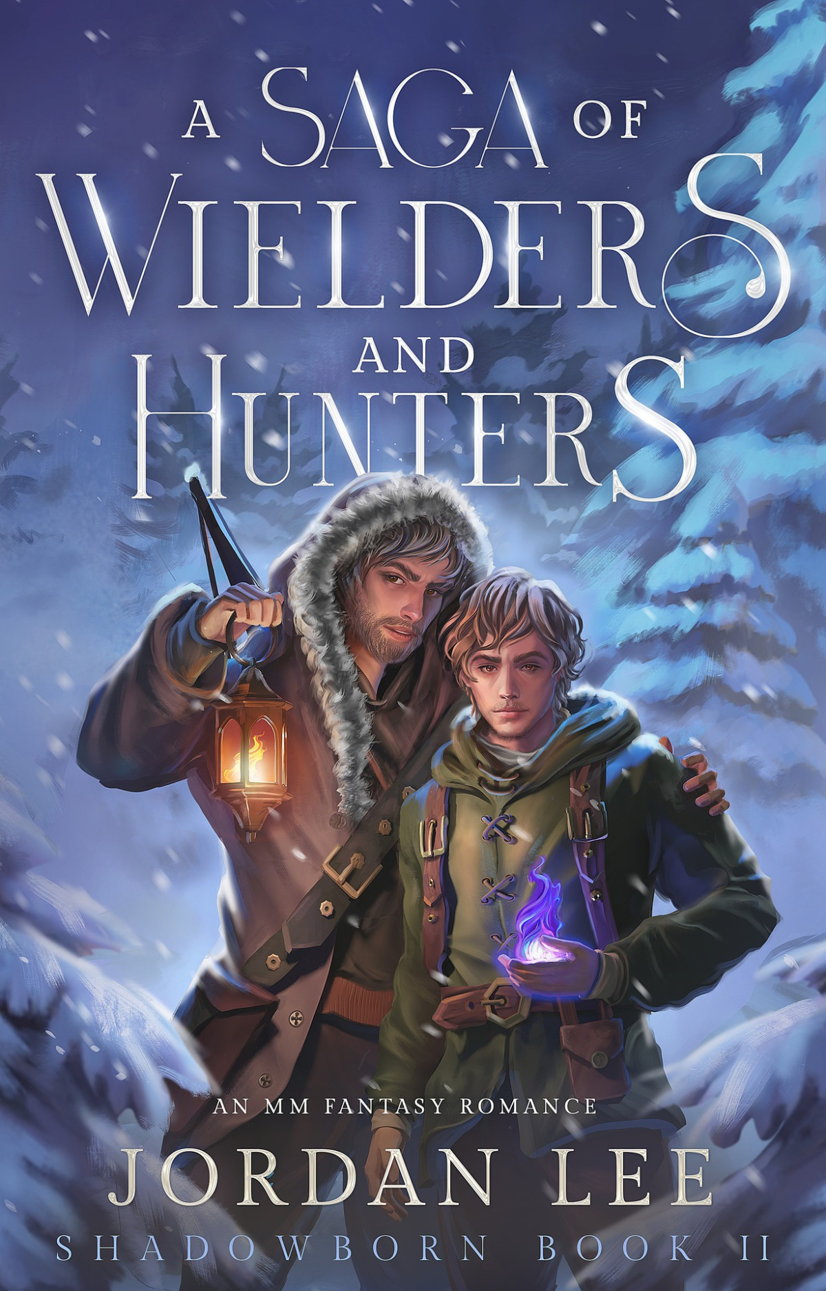 A Saga Of Wielders And Hunters A Mm Fantasy Romance Shadowborn Book 2 Jordan Lee