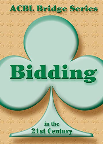 Bidding In The 21st Century Audrey Grant Betty Starzec