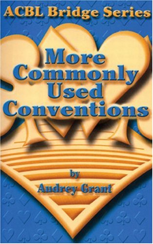 More Commonly Used Conventions Audrey Grant