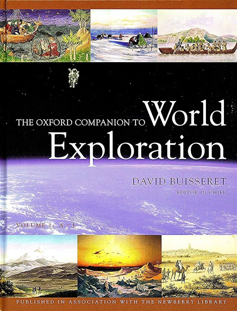 The Oxford Companion To World Exploration Vol 1 Al 1st Edition David Buisseret