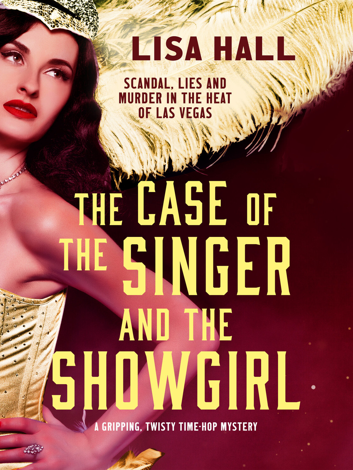 The Case Of The Singer And The Showgirl Lisa Hall
