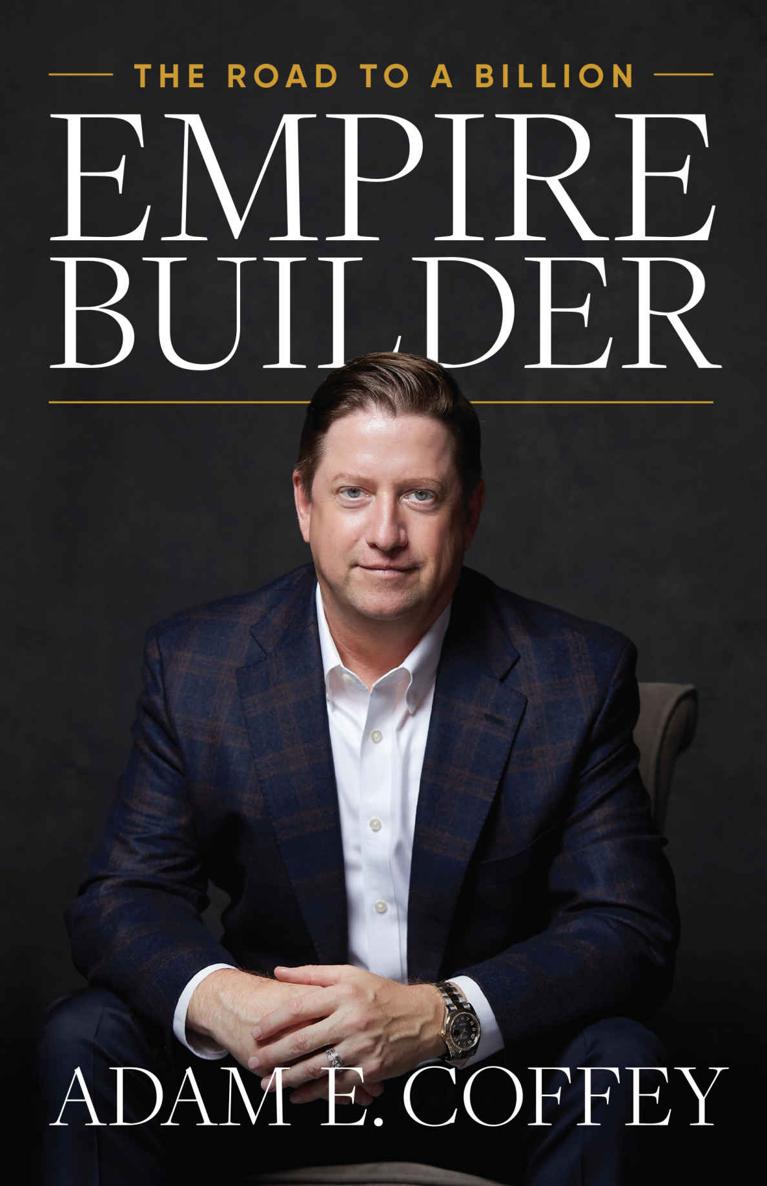 Empire Builder The Road To A Billion Adam Coffey
