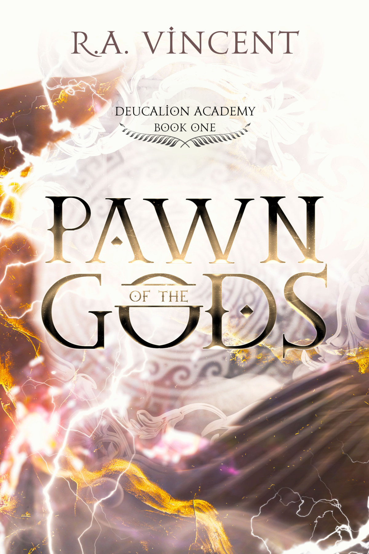 Pawn Of The Gods Deucalion Academy The Dominions Book 1 Ra Vincent