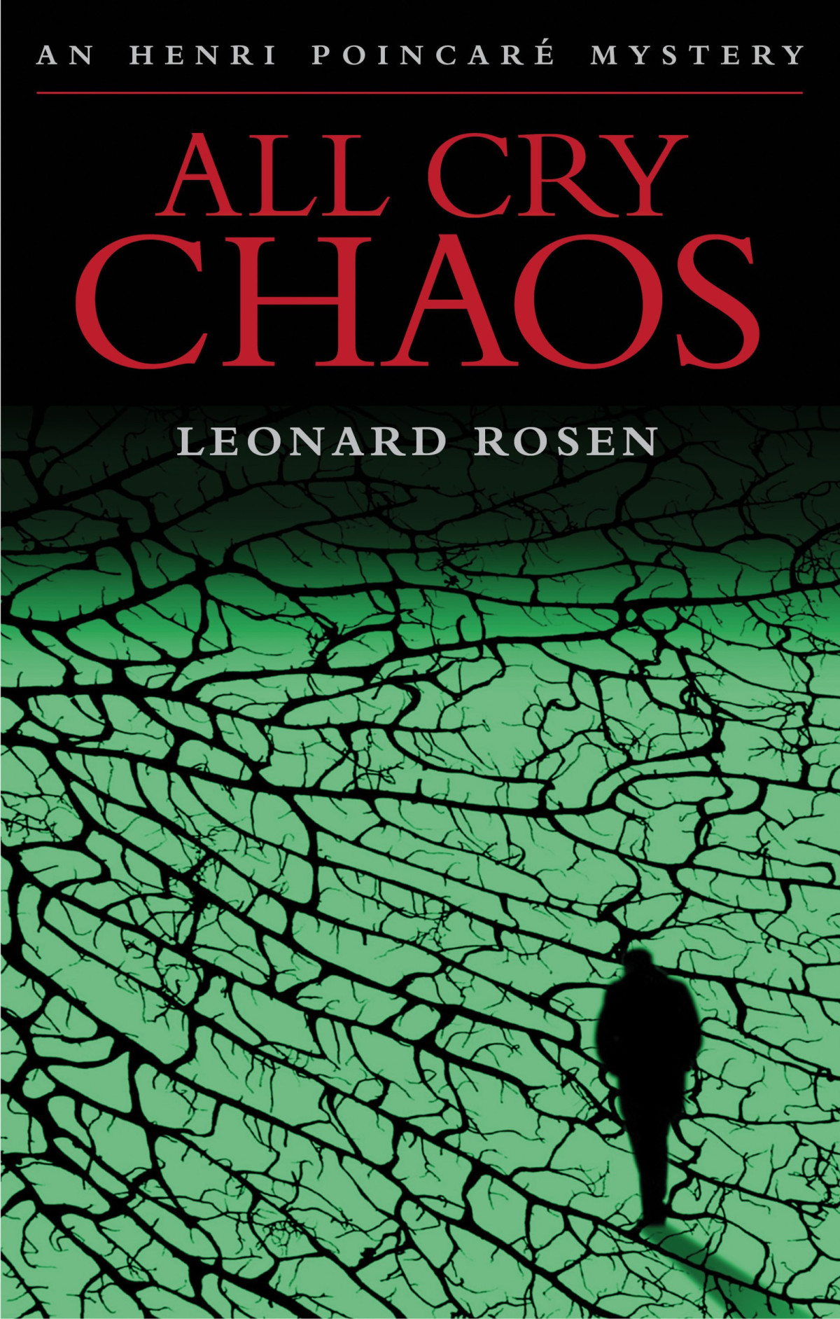 All Cry Chaos The Henri Poincar Series Book 1 Leonard Rosen