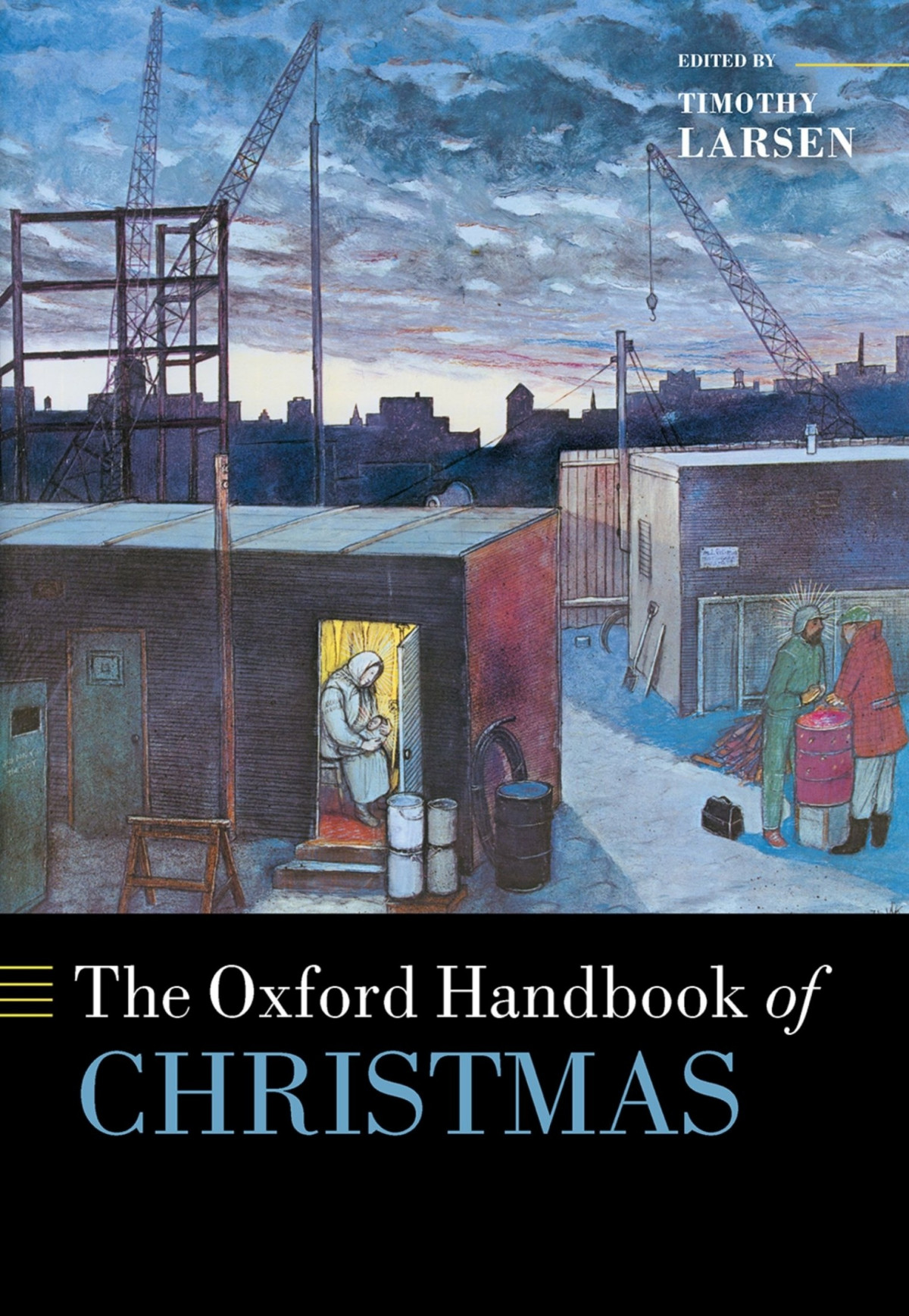 The Oxford Handbook Of Christmas Timothy Larsen Editor