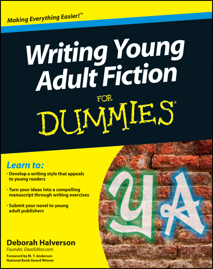 Writing Young Adult Fiction For Dummies Deborah Halverson