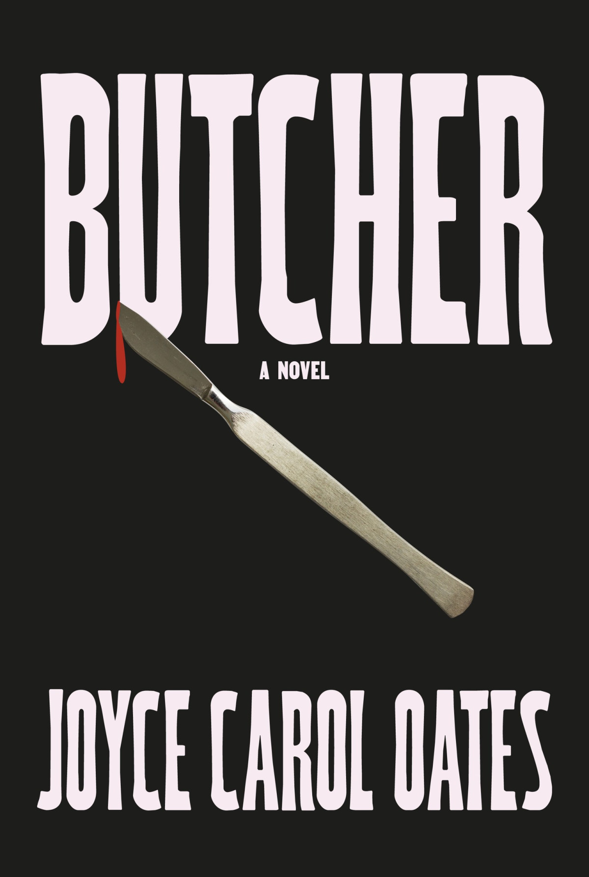 Butcher A Novel Joyce Carol Oates