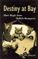 Destiny At Bay More Magic From Mollos Menagerie Victor Mollo