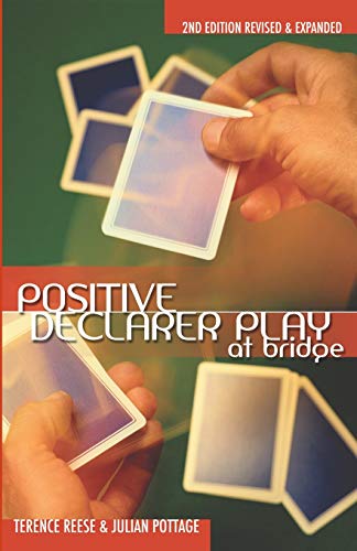 Positive Declarer Play At Bridge 2nd Edition Terence Reese Julian Pottage