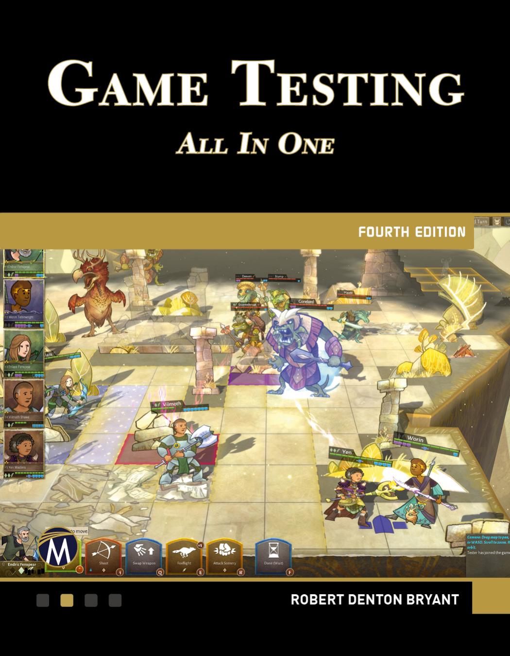 Game Testing All In One Fourth Edition 4th Edition Robert Denton Bryant