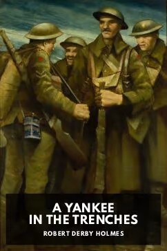 A Yankee In The Trenches Revision 9bdce1a Robert Derby Holmes