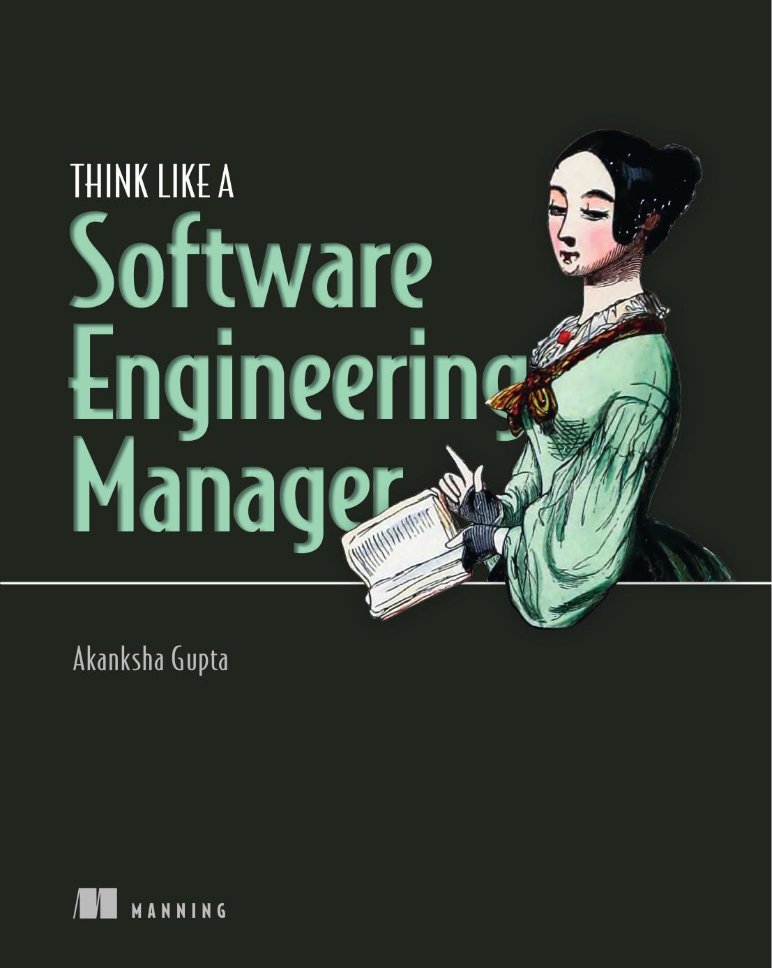 Think Like A Software Engineering Manager Akanksha Gupta
