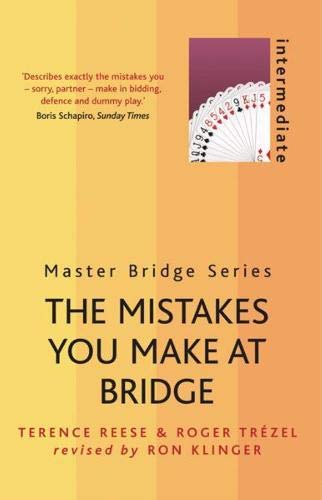 The Mistakes You Make At Bridge Revised Terence Reese Roger Trzel