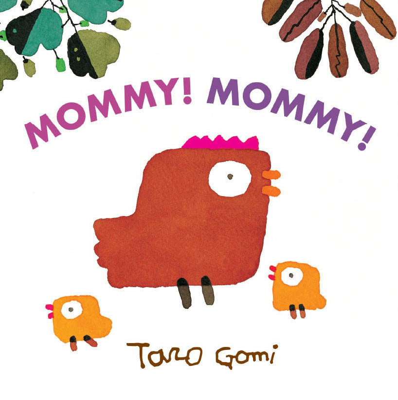 Mommy Mommy Taro Gomi