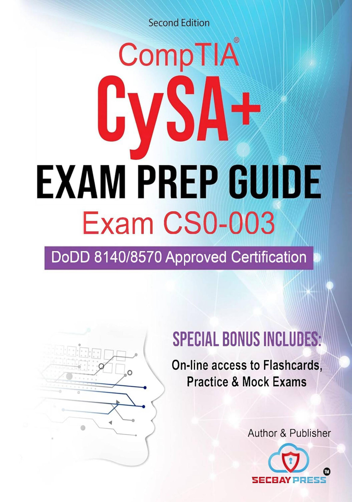 Comptia Cysa Exam Prep Guide Exam Cs0003 2ed 2024 Secbay Press