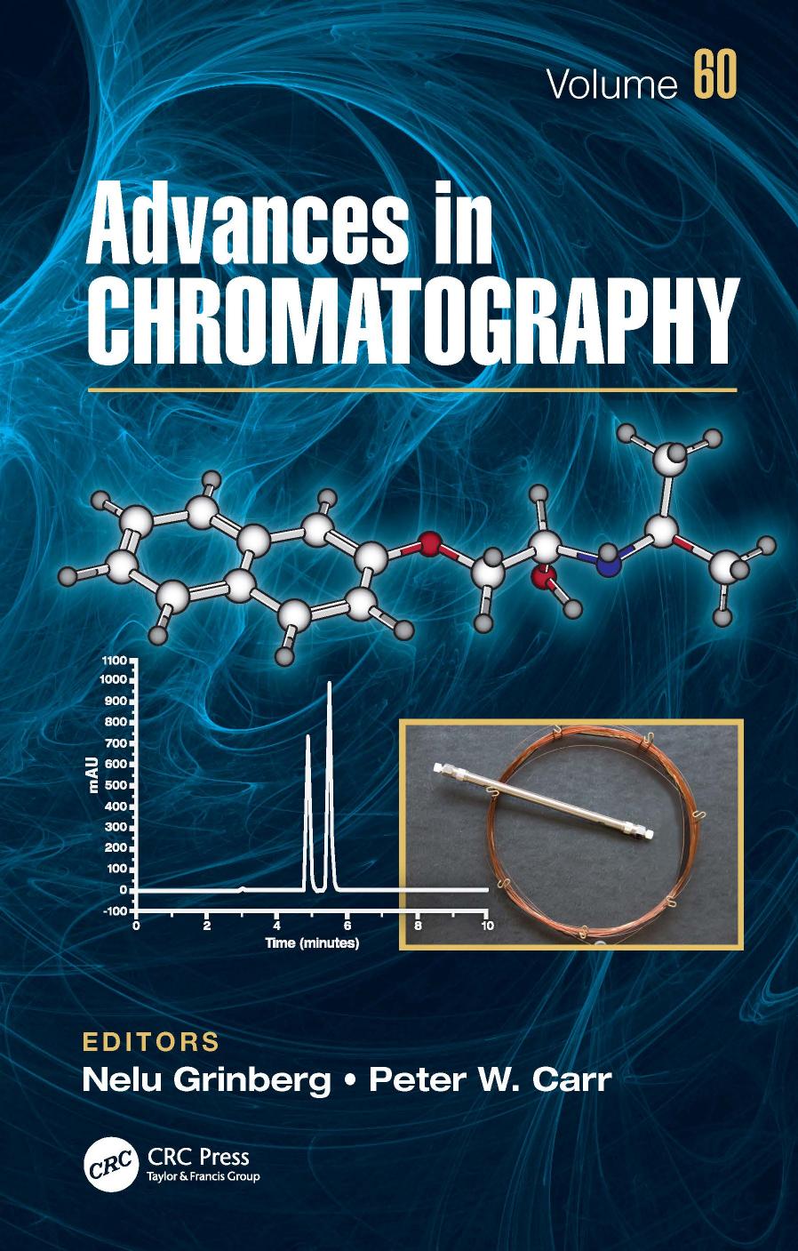 Advances In Chromatography Volume 60 1 Grinberg Nelu Carr Peter W Cecchi Teresa Walter Thomas H Aydoan Cemil Anderson David J