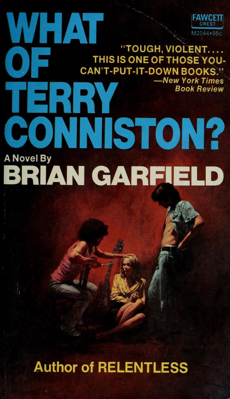 What Of Terry Conniston 1st Edition Brian Garfield
