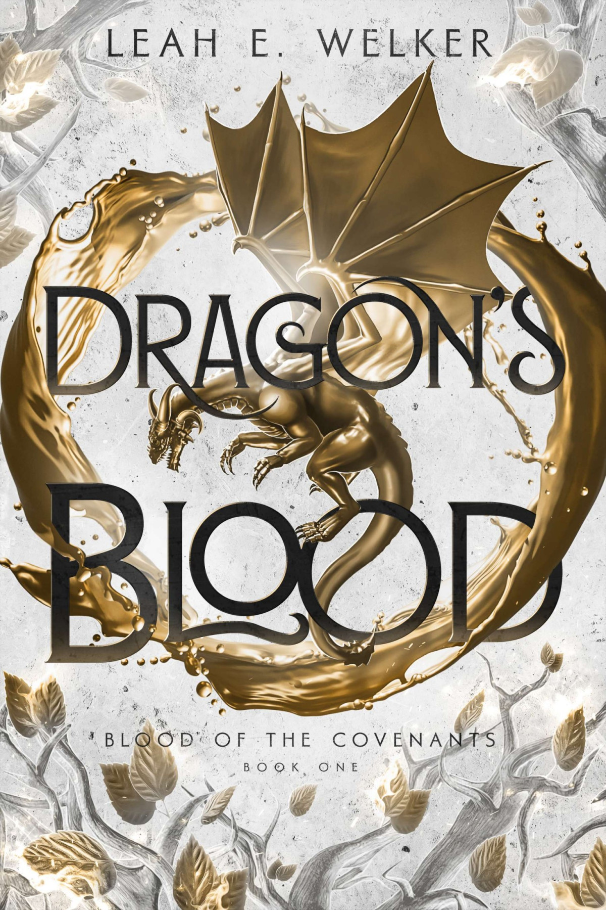 Dragons Blood Leah E Welker