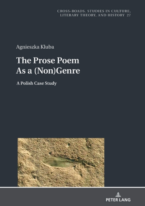 The Prose Poem As A Nongenre 1st Edition Agnieszka Kluba