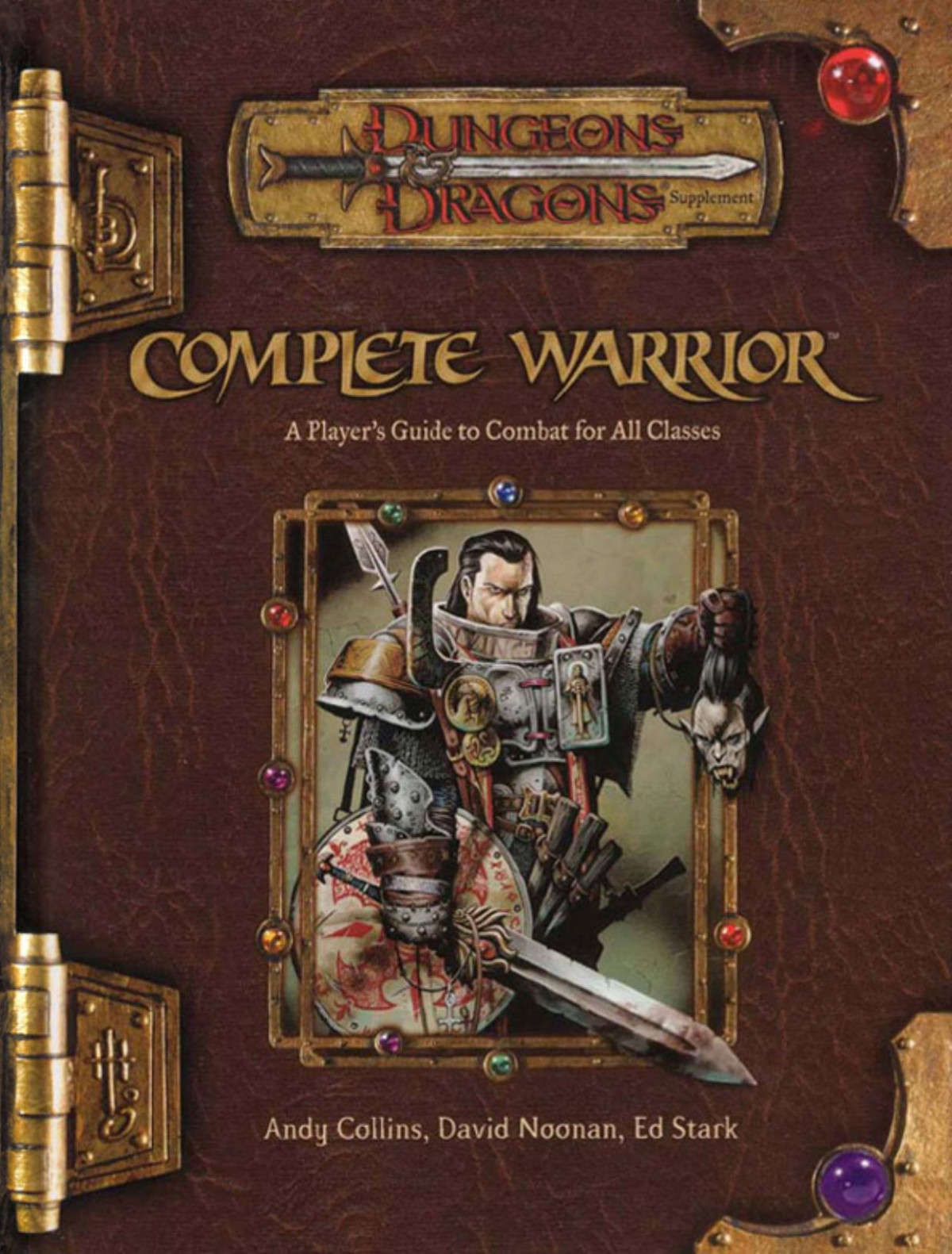 Complete Warrior A Players Guide To Combat For All Classes 1st Edition Andy Collins