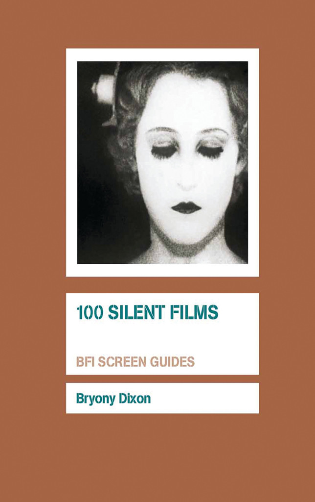 100 Silent Films Dixon Bryony