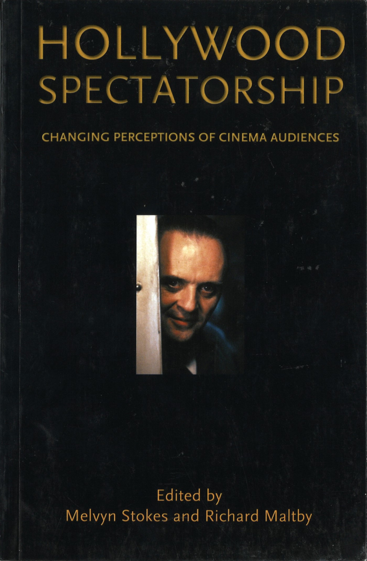 Hollywood Spectatorship Melvyn Stokesrichard Maltby Richard Maltby