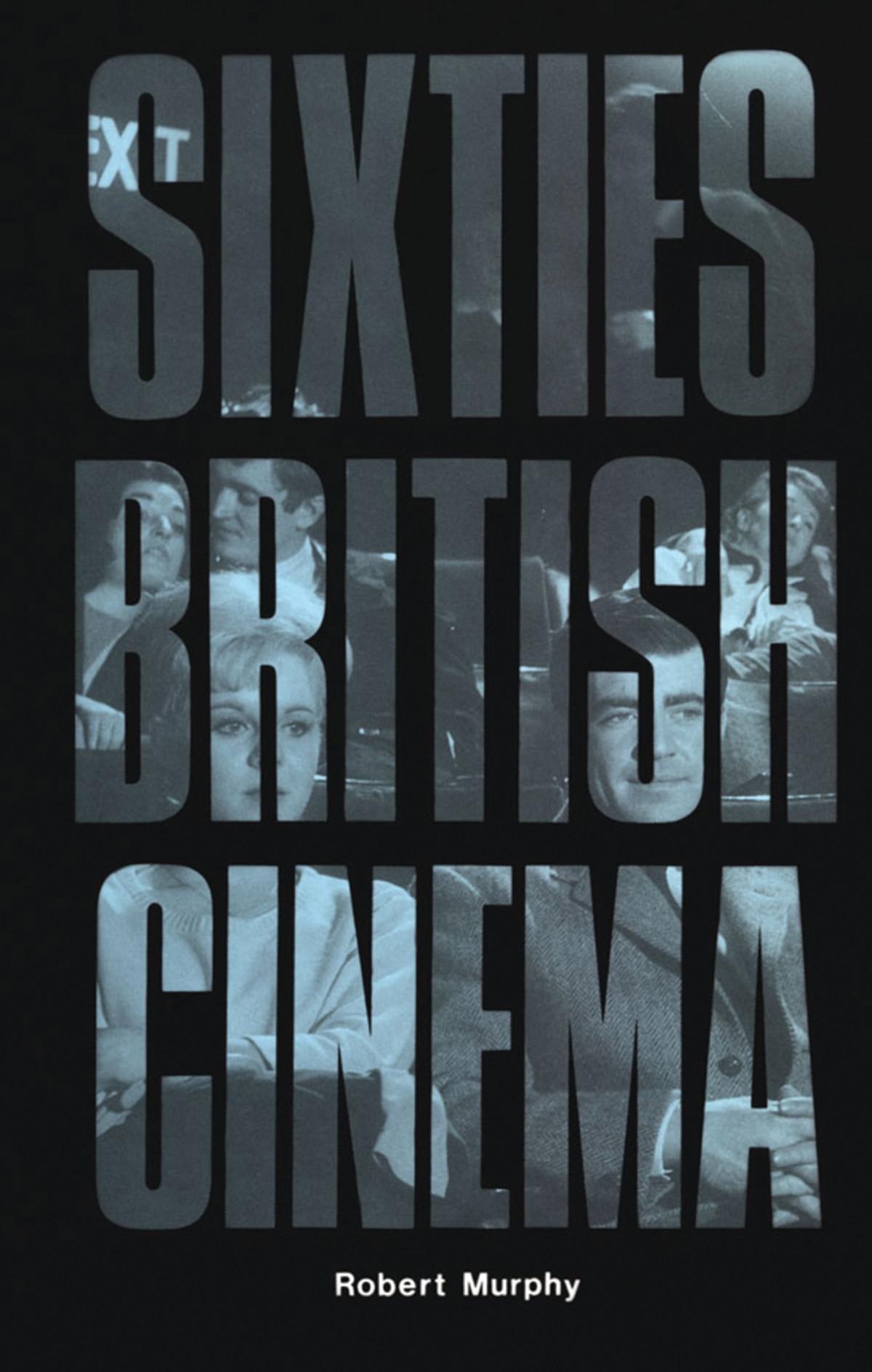 Sixties British Cinema Robert Murphy